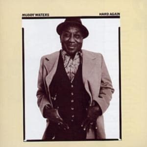Waters Muddy - Hard Again