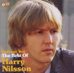Nilsson Harry - Without You: The Best Of Harry Nilsson (CD)