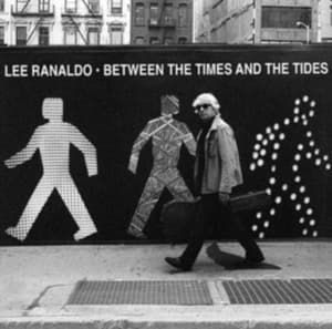 Lee Ranaldo - Between The Times & The Tides (CD)