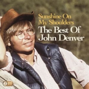 Denver John - Sunshine On My Shoulders: The Best Of John Denver (CD)