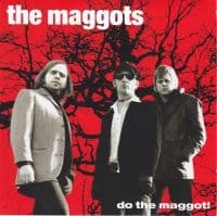 Maggots - Do The Maggot! (CD)