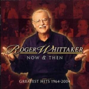 Whittaker Roger - Now And Then 1964-2004