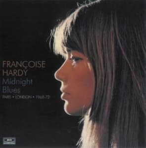Francoise Hardy - Midnight Blues: Paris & London 1968-72 (CD)