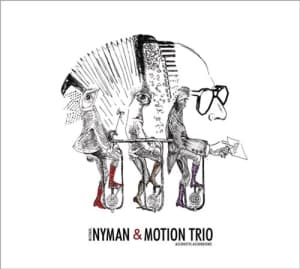 Michael Nyman & Motion Trio - Acoustic Accordions (CD)