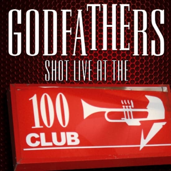 Godfathers - Shot Live At The 100 Club (CD)