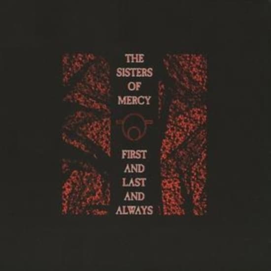 SISTERS OF MERCY - FIRST AND LAST AND ALWAYS (CD)
