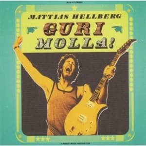 Hellberg Mattias - Gurimolla! (CD)