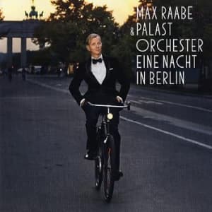 Raabe Max & Das Palast Orchester - Eine Nacht In Berlin (CD)