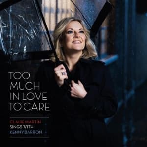 Martin Claire - Too Much In Love To Care (CD)