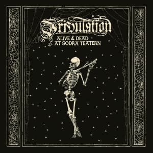 Tribulation - Alive & Dead At Södra Teatern (2CD+DVD)