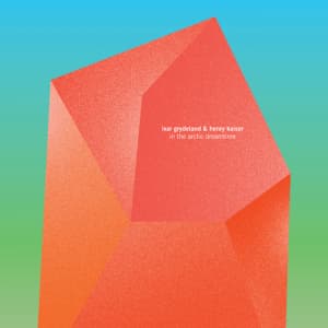 Grydeland Ivar & Henry Kaiser - In Teh Arctic Dreamtime (CD)