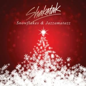 Shakatak - Snowflakes And Jazzamatazz - The Ch (CD)