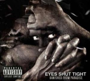 Eyes Shut Tight - Banished From Paradise (CD)