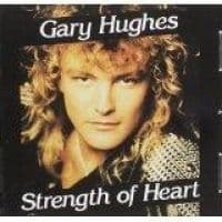 HUGHES GARY - STRENGHT OF HEART (CD)