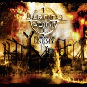 Burning Point - Burned Down The Enemy (CD)