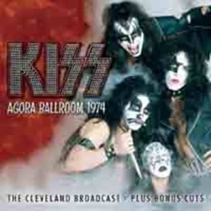 Kiss - Agora Ballroom 1974 (CD)