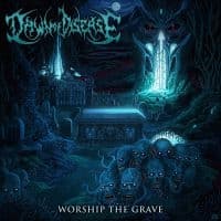 Dawn Of Disease - Worship The Grave (CD)
