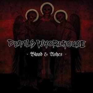 Devils Whorehouse - Blood & Ashes (CD)