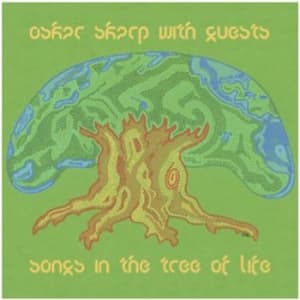 Skarp Oskar - Songs In The Tree Of Life (CD)