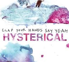 Clap Your Hands Say - Hysterical - Digi (CD)