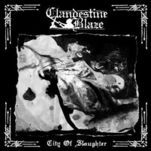 Clandestine Blaze - City Of Slaughter (CD)