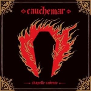 Cauchemar - Chapelle Ardente (CD)