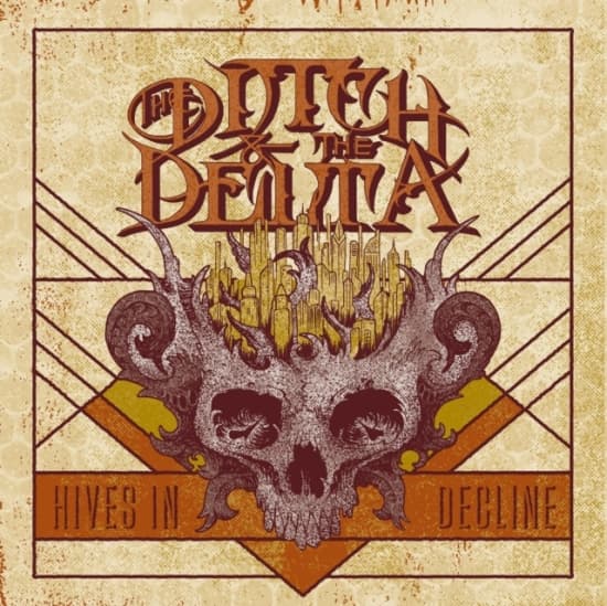 Ditch And The Delta The - Hives In Decline (CD)