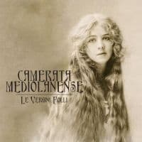 Camerata Mediolanense - Le Vergini Folli (CD)