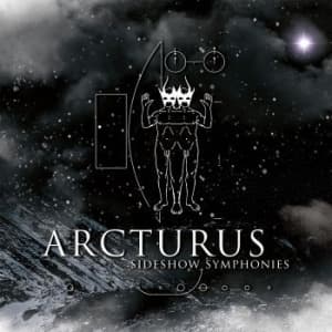 Arcturus - Sideshow Symphonies (Cd + Dvd) (CD)