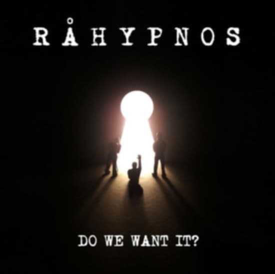 Råhypnos - Do We Want It? (CD)