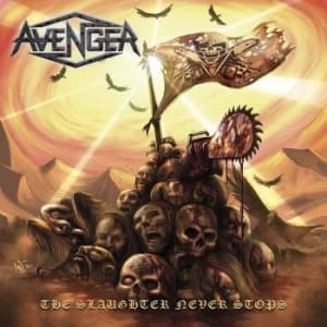 Avenger - The Slaughter Never Stops (CD)