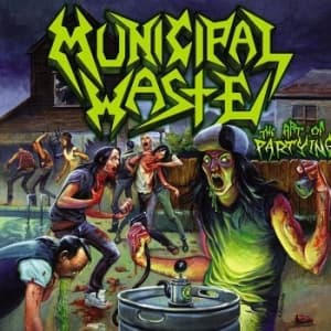 Municipal Waste - Art Of Partying (Digipack) (CD)