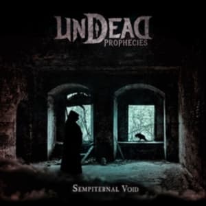 Undead Prophecies - Sempiternal Void (CD)