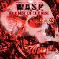 W.A.S.P. - Best Of The Best (CD)