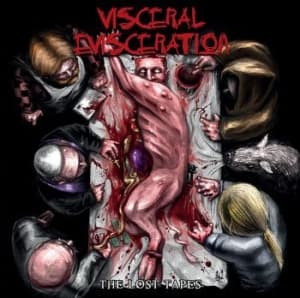 Visceral Evisceration - Lost Tapes The (CD)
