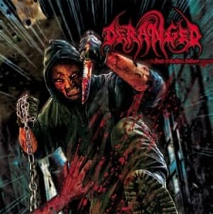 Deranged - Deeds Of Ruthless Violence (CD)
