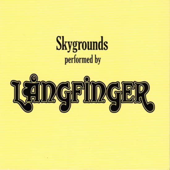 Långfinger - Skygrounds (CD)