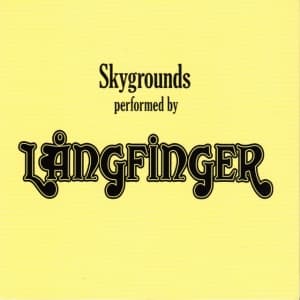 Långfinger - Skygrounds (CD)