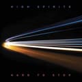 Miniatyrbillede 1 af 2: High Spirits - Hard To Stop (CD)