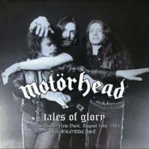 Motörhead - Tales Of Glory (Live 1983) (CD)