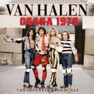 Van Halen - Osaka 1979 (Broadcast Live) (CD)