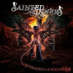 Sainted Sinners - Unlocked & Reloaded (CD)