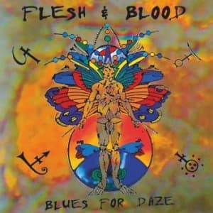 Flesh & Blood - Blues For Daze (CD)