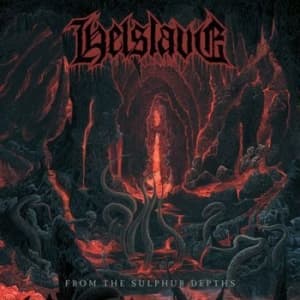 Helslave - From The Sulphur Depths (CD)