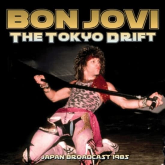 Bon Jovi - Tokyo Drift The (Live Broadcast 198 (CD)