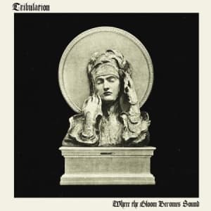 Tribulation - Where The Gloom Becomes Sound (CD)