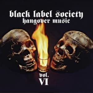 Black Label Society - Hangover Music Vol.Vi (CD)