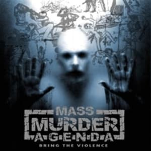 Mass Murder Agenda - Bring The Violence (CD)