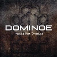Dominoe - Naked But Dressed (CD)