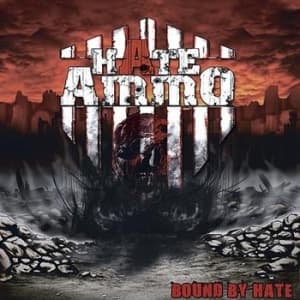 Hate Ammo - Bound By Hate (CD)